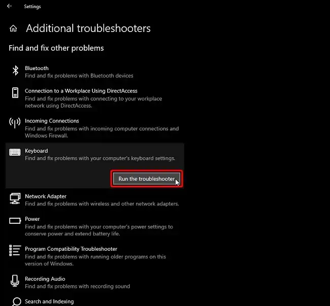 Click on Troubleshoot  Keyboar
