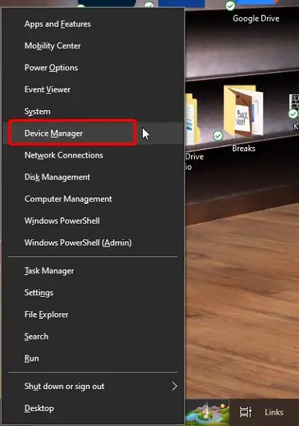 Press Windows + X and select Device Manage
